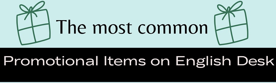 The most commons promotional items